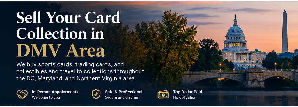 Sell Your Card Collection in DMV Area with local DMV buying service details